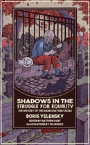 Shadows in the Struggle for Equality-9798887440873