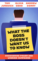 What the Boss Doesn''t Want Us to Know