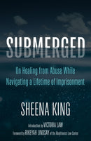 Submerged : On Healing from Abuse While Navigating a Lifetime of Imprisonment-9798887441344