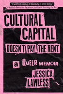 Cultural Capital Doesn''t Pay the Rent