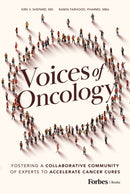 Voices of Oncology : Fostering a Collaborative Community of Experts to Accelerate Cancer Cures-9798887500669