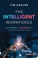 The Intelligent Workforce-9798887501604