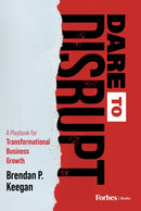 Dare to Disrupt : A Playbook for Transformational Business Growth-9798887501666