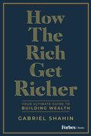 How the Rich Get Richer : Your Ultimate Guide to Building Wealth-9798887505350