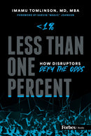 Less than One Percent : How Disruptors Defy the Odds-9798887506029