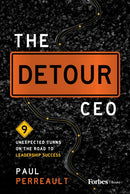 The Detour CEO : 9 Unexpected Turns on the Road to Leadership Success-9798887506524