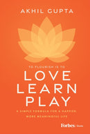 Love, Learn, Play : A Simple Formula for a Happier, More Meaningful Life-9798887506944
