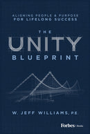 The Unity Blueprint : Aligning People & Purpose for Lifelong Success-9798887507002