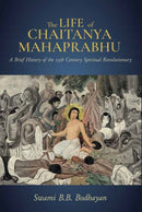 Life of Chaitanya Mahaprabhu,The : Sri Chaitanya Lilamrita-9798887620305