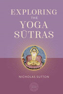 Exploring the Yoga Sutras-9798887620794