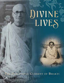 Divine Lives?:?The Descending Current of Bhakti?-9798887621050