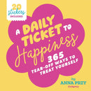 A Daily Ticket to Happiness