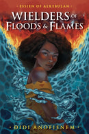 Wielders of Floods and Flames-9798887980379
