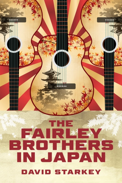 The Fairley Brothers in Japan-9798887980669