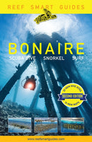 Reef Smart Guides Bonaire (Second) : Scuba Dive. Snorkel. Surf. (Best Netherlands' Bonaire Diving Spots, Scuba Diving Travel Guide)-9798887981574