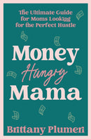 Money Hungry Mama