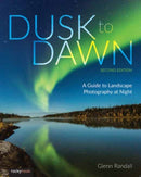 Dusk to Dawn : A Guide to Landscape Photography at Night (2nd Edition)-9798888140512