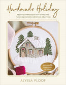 Handmade Holiday : Festive Embroidery Patterns and Techniques for Christmas Crafting-9798888142295