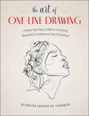 The Art of One-Line Drawing : A Step-by-Step Guide to Creating Beautiful Continuous Line Drawings-9798888142578