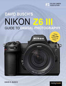 David Busch's Nikon Z6 III Guide to Digital Photography?-9798888143308