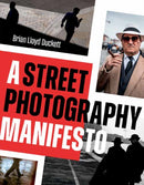 A Street Photography Manifesto-9798888143346