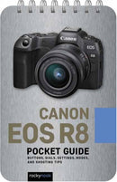 Canon EOS R8: Pocket Guide : Buttons, Dials, Settings, Modes, and Shooting Tips-9798888143469