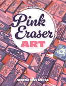 Pink Eraser Club : The Ultimate Guide to Carving Incredible Eraser Stamps-9798888143995