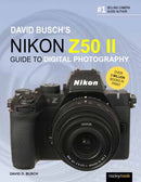 David Busch''s Nikon Z50 II Guide to Digital Photography