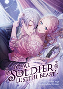 Loyal Soldier, Lustful Beast (Light Novel)-9798888432075