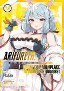 Arifureta: From Commonplace to World''s Strongest (Manga) Vol. 12