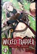 Wicked Trapper: Hunter of Heroes Vol. 4-9798888434215