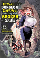 Modern Dungeon Capture Starting with Broken Skills (Manga) Vol. 3-9798888434673