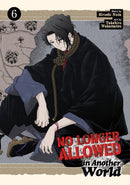 No Longer Allowed In Another World Vol. 6-9798888434796