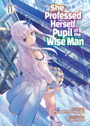 She Professed Herself Pupil of the Wise Man (Light Novel) Vol. 11-9798888434819
