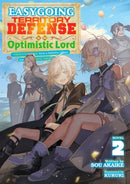 Easygoing Territory Defense by the Optimistic Lord: Production Magic Turns a Nameless Village into the Strongest Fortified City (Light Novel) Vol. 2-9798888435830