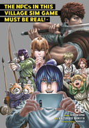 The NPCs in this Village Sim Game Must Be Real! (Manga) Vol. 6