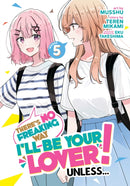 There's No Freaking Way I'll be Your Lover! Unless... (Manga) Vol. 5-9798888436509