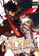 The Most Notorious "Talker" Runs the World''s Greatest Clan (Manga) Vol. 7