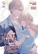 True Love Fades Away When the Contract Ends (Manga) Vol. 2-9798888437582