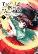 Though I Am an Inept Villainess: Tale of the Butterfly-Rat Body Swap in the Maiden Court (Manga) Vol. 5-9798888437704