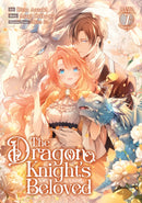 The Dragon Knight''s Beloved (Manga) Vol. 7