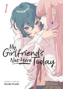 My Girlfriend''s Not Here Today Vol. 1