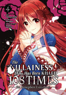 The Villainess Who Has Been Killed 108 Times: She Remembers Everything! (Manga) Vol. 4-9798888438596
