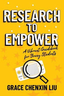 Research to Empower : A Vibrant Guidebook for Young Students-9798888451335