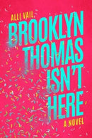 Brooklyn Thomas Isn't Here