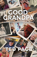 Good Grandpa : Stories from the Heart of Grandfatherhood-9798888455050