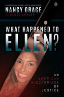 What Happened to Ellen? : An American Miscarriage of Justice-9798888455326