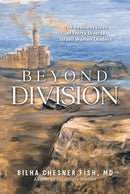 Beyond Division : The Resilient Lives of Thirty Diverse Israeli Women Leaders-9798888456668