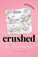 crushed : the boys that never liked me back-9798888458389
