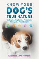 Know Your Dog''s True Nature